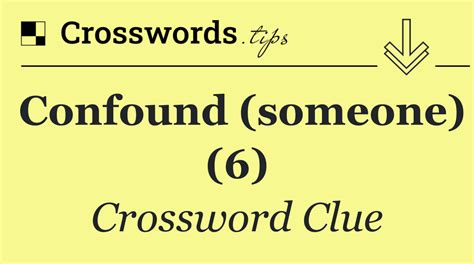 confound crossword clue.